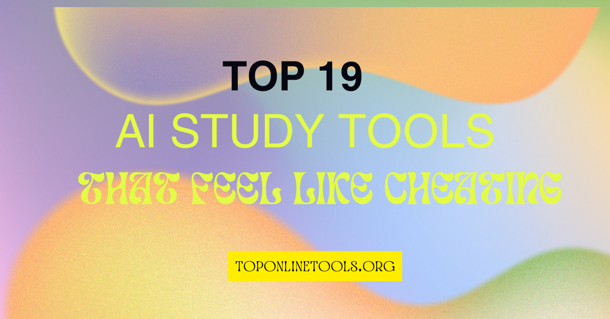 19 AI Study Tools That Feel Like Cheating in 2025 (But Aren’t!)